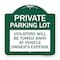 Signmission Private Parking Lot Violators Towed Away Vehicle Owners Expense Alum, 18" L, 18" H, GW-1818-23267 A-DES-GW-1818-23267 - alternate 1